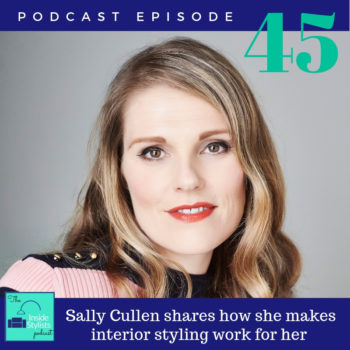 Sally Cullen Interior Stylist podcast interview