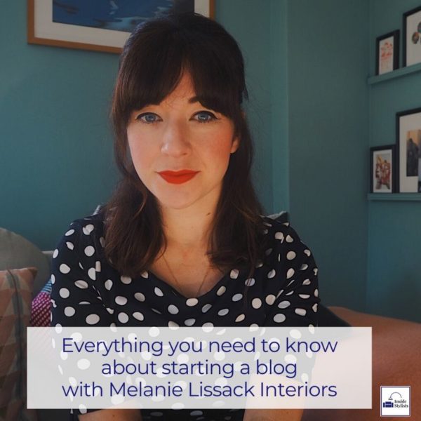 Everything you need to know about starting a blog with Melanie Lissack