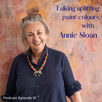 Talking all things upligting paint colours with Annie Sloan