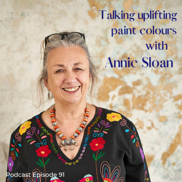 Talking all things upligting paint colours with Annie Sloan