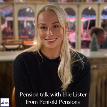 Pensions chat with Ellie Lister from Penfold Pensions