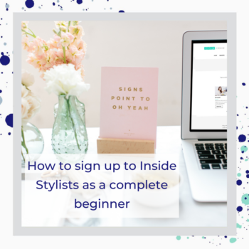 How to sign up to Inside Stylists as a beginner 