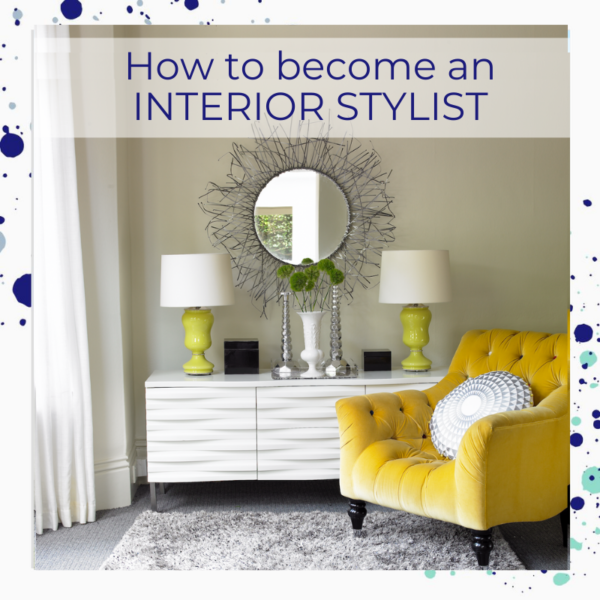 How to become an Interior Stylist