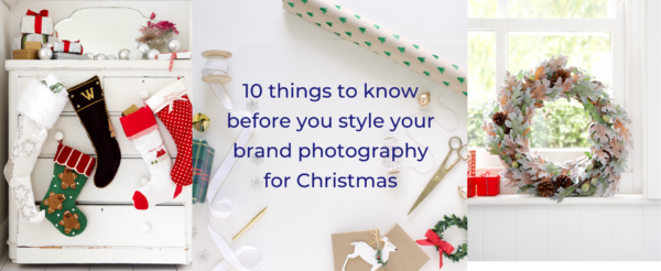10 things to know before you style your brand photography for Christmas podcast