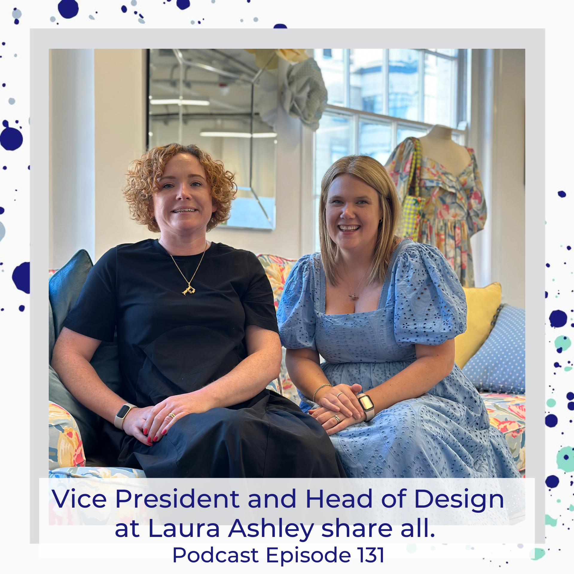 Poppy Marshall Lawton and Helen Rudd from Laura Ashley 