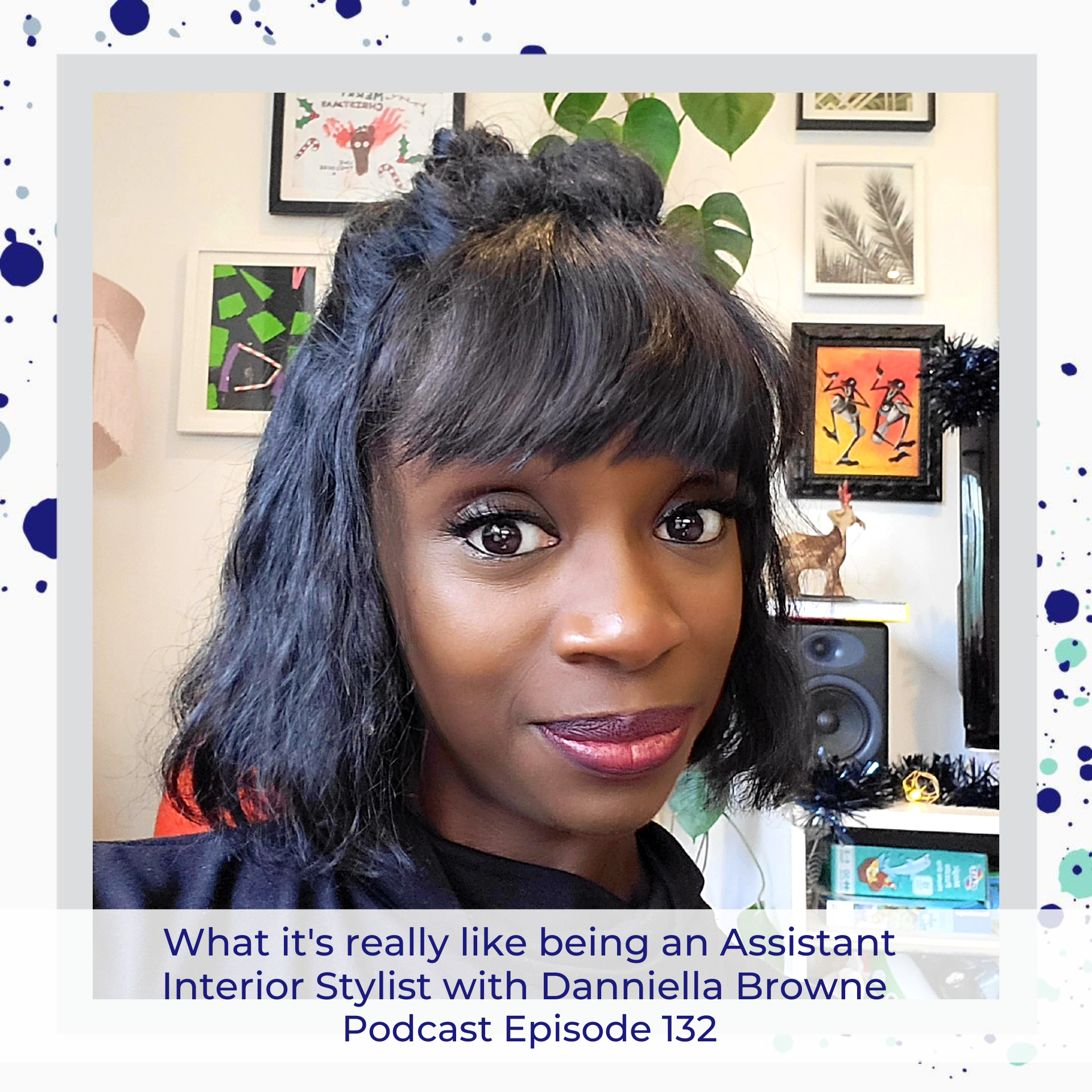 Danniella Browne Assistant Interior Stylist chats on the Inside Stylists Podcast 