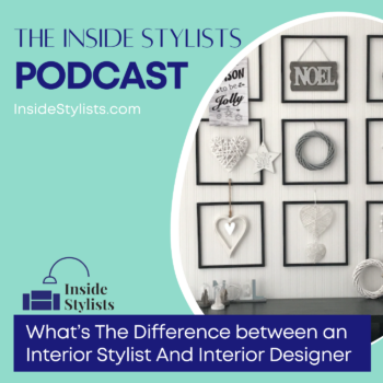 the logo image for the inside stylists podcast about the difference between an interior designer and an interior stylist