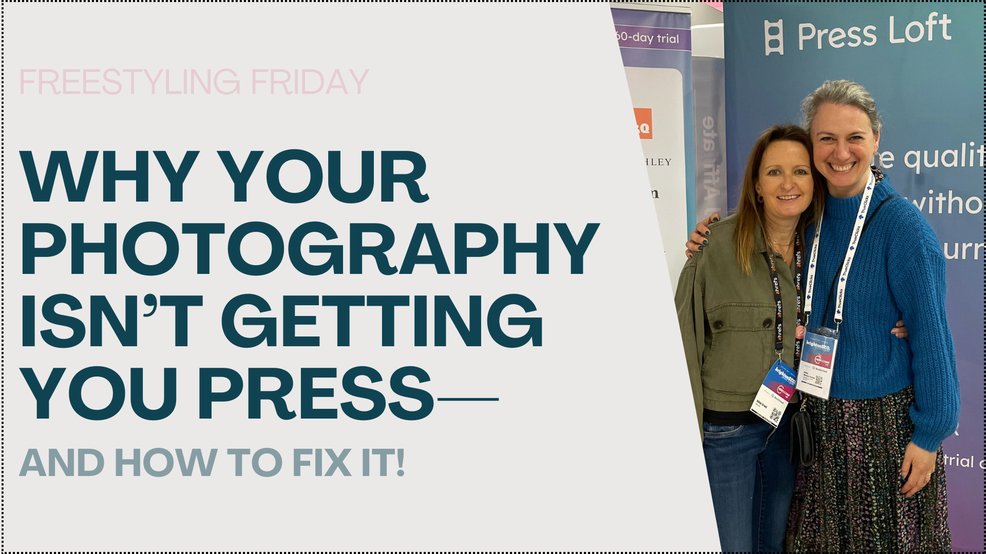 Nikki Snell from Press Loft with Founder of Inside Stylists Emma Morton-Turner at The Brighton SEO conference where Nikki gave her talk 