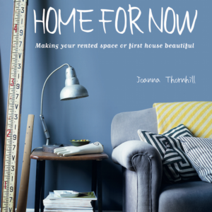 Front Cover Home for Now by Joanna Thornhill for Cico Books 